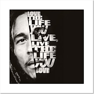 Love the life you live Posters and Art